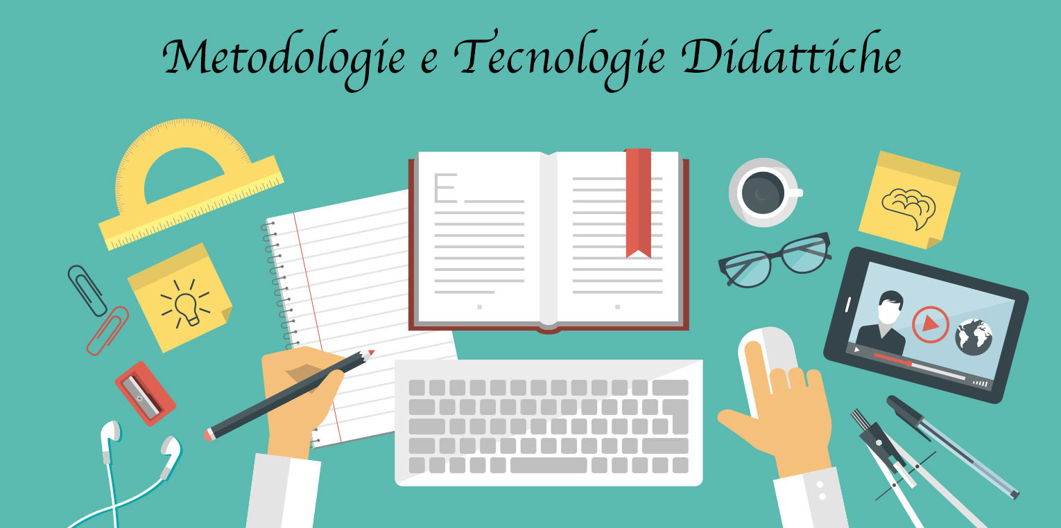 metodologie e tecnologie didattiche